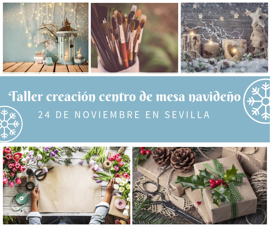 Taller creación de centro de mesa navideño 24 de noviembre Sevilla